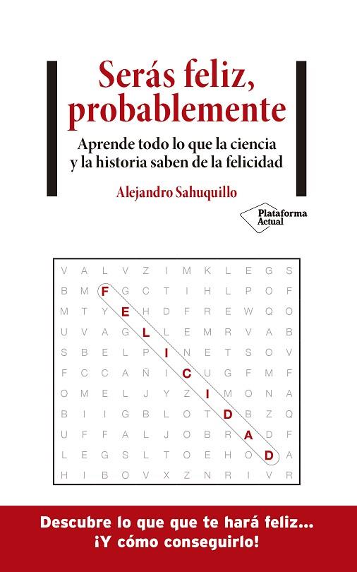 SERÁS FELIZ, PROBABLEMENTE | 9788418285875 | SAHUQUILLO, ALEJANDRO | Llibres Parcir | Llibreria Parcir | Llibreria online de Manresa | Comprar llibres en català i castellà online