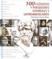 100 FILOSOFOS Y PENSADORES ESPAÑOLES Y LATINOAMERICANOS | 9788416574131 | GAMEZ MILLAN, SEBASTIAN | Llibres Parcir | Llibreria Parcir | Llibreria online de Manresa | Comprar llibres en català i castellà online