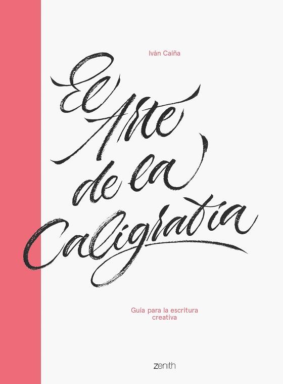 EL ARTE DE LA CALIGRAFÍA | 9788408216063 | CAÍÑA, IVÁN | Llibres Parcir | Librería Parcir | Librería online de Manresa | Comprar libros en catalán y castellano online
