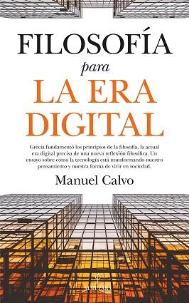 FILOSOFíA PARA LA ERA DIGITAL | 9788417229535 | CALVO JIMéNEZ, MANUEL | Llibres Parcir | Librería Parcir | Librería online de Manresa | Comprar libros en catalán y castellano online