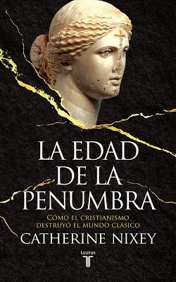 LA EDAD DE LA PENUMBRA | 9788430619542 | NIXEY, CATHERINE | Llibres Parcir | Librería Parcir | Librería online de Manresa | Comprar libros en catalán y castellano online