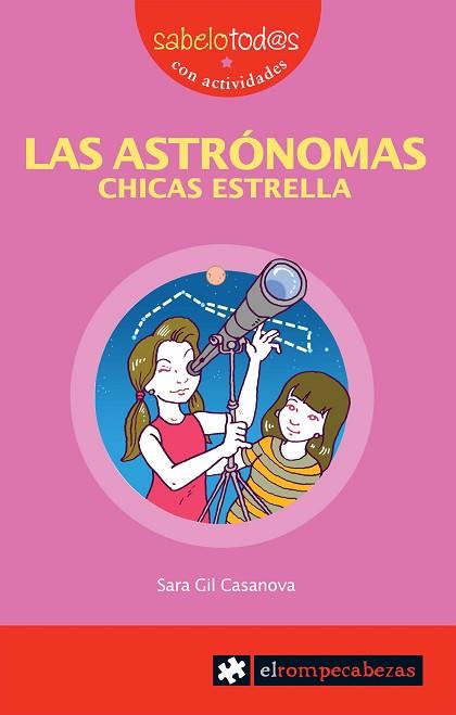 LAS ASTRÓNOMAS, CHICAS ESTRELLA | 9788415016380 | GIL CASANOVA, SARA | Llibres Parcir | Librería Parcir | Librería online de Manresa | Comprar libros en catalán y castellano online