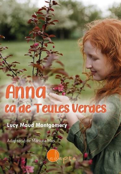 ANNA, LA DE TEULES VERDES | 9788412391268 | MAUD MONTGOMERY, LUCY | Llibres Parcir | Librería Parcir | Librería online de Manresa | Comprar libros en catalán y castellano online