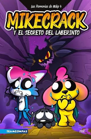 LAS PERRERÍAS DE MIKE 4. MIKECRACK Y EL SECRETO DEL LABERINTO | 9788427053519 | MIKECRACK | Llibres Parcir | Llibreria Parcir | Llibreria online de Manresa | Comprar llibres en català i castellà online