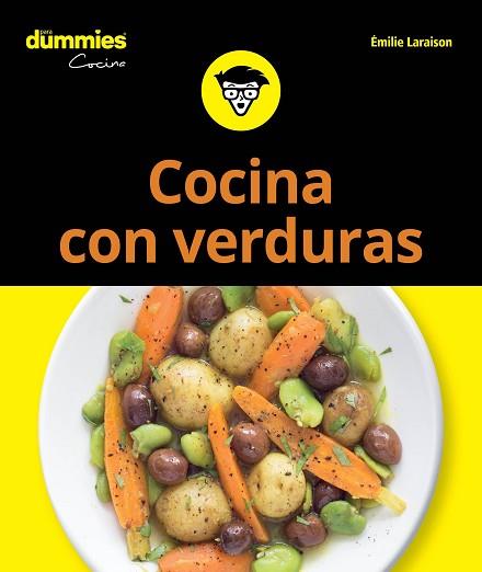 COCINA CON VERDURAS PARA DUMMIES | 9788432905803 | LARAISON, EMILIE | Llibres Parcir | Librería Parcir | Librería online de Manresa | Comprar libros en catalán y castellano online
