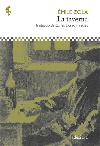 LA TAVERNA | 9788416948383 | ZOLA, ÈMILE | Llibres Parcir | Llibreria Parcir | Llibreria online de Manresa | Comprar llibres en català i castellà online