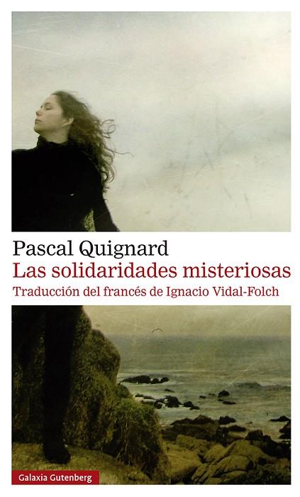 LAS SOLIDARIDADES MISTERIOSAS- RÚSTICA | 9788419738530 | QUIGNARD, PASCAL | Llibres Parcir | Librería Parcir | Librería online de Manresa | Comprar libros en catalán y castellano online