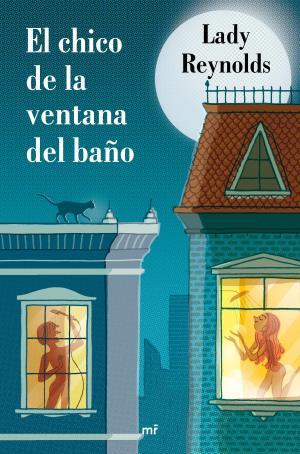 EL CHICO DE LA VENTANA DEL BAÑO | 9788427043169 | REYNOLDS, LADY | Llibres Parcir | Librería Parcir | Librería online de Manresa | Comprar libros en catalán y castellano online