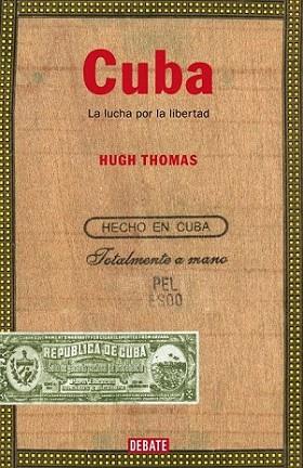CUBA LUCHA POR LA LIBERTD | 9788483066003 | THOMAS HUGH | Llibres Parcir | Llibreria Parcir | Llibreria online de Manresa | Comprar llibres en català i castellà online