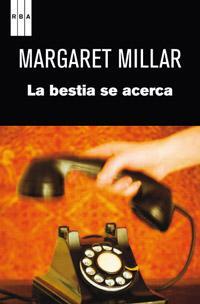 La bestia se acerca | 9788490061480 | MILLAR, MARGARET | Llibres Parcir | Librería Parcir | Librería online de Manresa | Comprar libros en catalán y castellano online