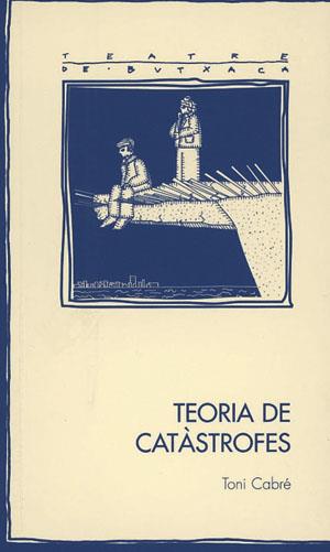 TEORIA DE CATASTROFES | 9788497791885 | CABRE TONI | Llibres Parcir | Llibreria Parcir | Llibreria online de Manresa | Comprar llibres en català i castellà online