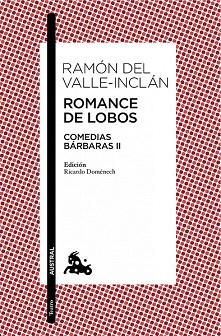 ROMANCE DE LOBOS | 9788467041651 | VALLE-INCLÁN, RAMÓN DEL | Llibres Parcir | Llibreria Parcir | Llibreria online de Manresa | Comprar llibres en català i castellà online