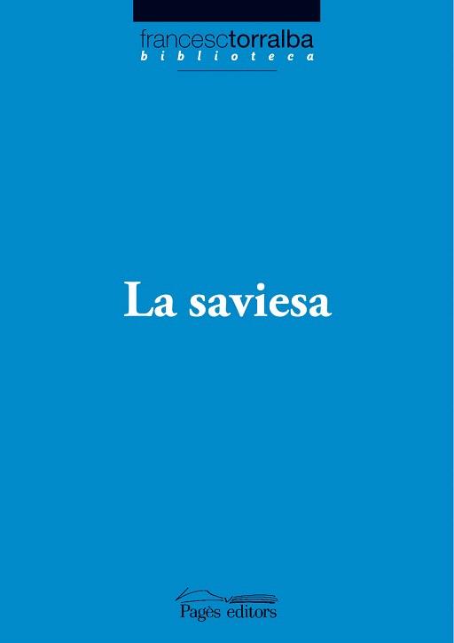 LA SAVIESA | 9788497797252 | FRANCESC TORRALBA | Llibres Parcir | Librería Parcir | Librería online de Manresa | Comprar libros en catalán y castellano online