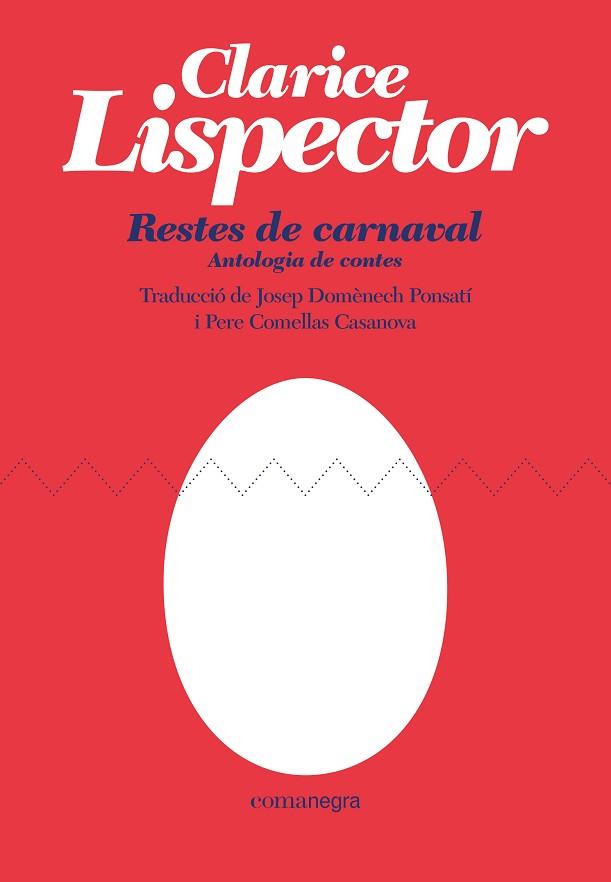 RESTES DE CARNAVAL | 9788418022470 | LISPECTOR, CLARICE | Llibres Parcir | Librería Parcir | Librería online de Manresa | Comprar libros en catalán y castellano online
