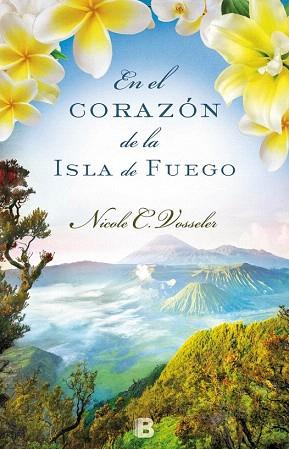 EN EL CORAZÓN DE LA ISLA DE FUEGO | 9788466657082 | VOSSELER, NICOLE C. | Llibres Parcir | Librería Parcir | Librería online de Manresa | Comprar libros en catalán y castellano online