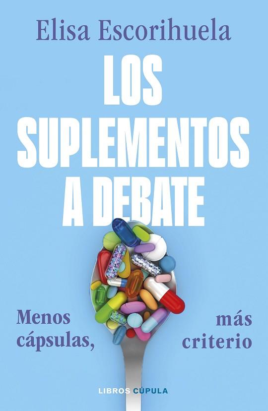 LOS SUPLEMENTOS A DEBATE | 9788448049485 | ESCORIHUELA, ELISA | Llibres Parcir | Llibreria Parcir | Llibreria online de Manresa | Comprar llibres en català i castellà online
