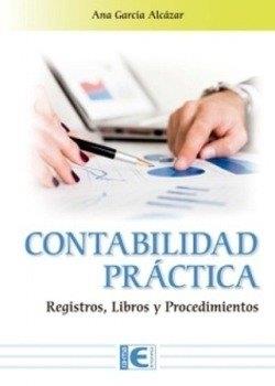 CONTABILIDAD PRÁCTICA. REGISTROS, LIBROS Y PROCEDIMIENTOS | 9791388059179 | GARCÍA ALCAZAR, ANA | Llibres Parcir | Llibreria Parcir | Llibreria online de Manresa | Comprar llibres en català i castellà online