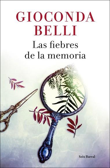 LAS FIEBRES DE LA MEMORIA | 9788432234382 | BELLI, GIOCONDA | Llibres Parcir | Librería Parcir | Librería online de Manresa | Comprar libros en catalán y castellano online
