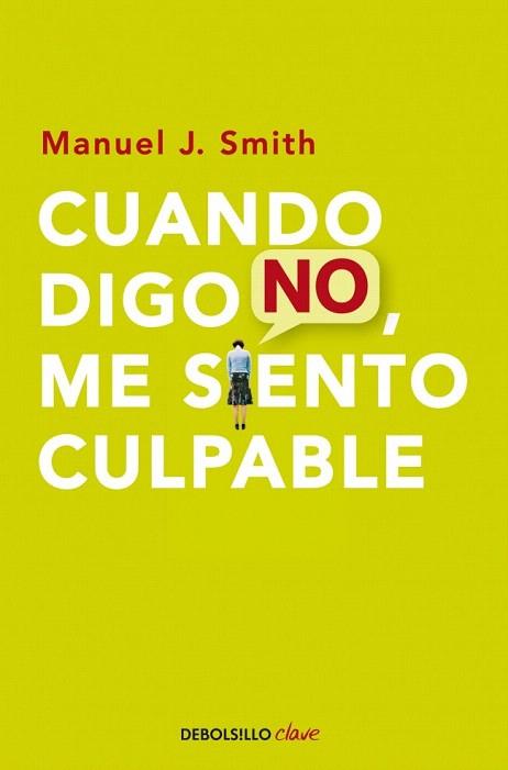 CUANDO DIGO NO ME SIENTO CULPABLE | 9788499086491 | MANUEL J, SMITH | Llibres Parcir | Llibreria Parcir | Llibreria online de Manresa | Comprar llibres en català i castellà online