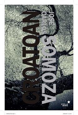 CROATOAN | 9788416541027 | SOMOZA ORTEGA, JOSÉ CARLOS | Llibres Parcir | Librería Parcir | Librería online de Manresa | Comprar libros en catalán y castellano online