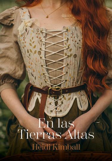 EN LAS TIERRAS ALTAS | 9788419386052 | KIMBALL, HEIDI | Llibres Parcir | Librería Parcir | Librería online de Manresa | Comprar libros en catalán y castellano online