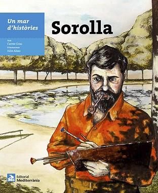 UN MAR D'HISTÒRIES: SOROLLA | 9788499794143 | CARME GRAU | Llibres Parcir | Librería Parcir | Librería online de Manresa | Comprar libros en catalán y castellano online