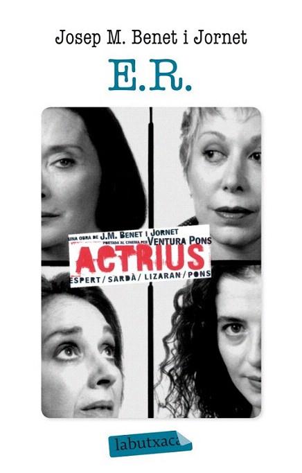 E R labutxaca ACTRIUS teatre | 9788499304182 | JOSEP MARIA BENET I JORNET | Llibres Parcir | Librería Parcir | Librería online de Manresa | Comprar libros en catalán y castellano online