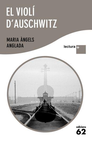 VIOLI AUSCHWITZ lectura + | 9788429766509 | ANGLADA MARIA ANGELS | Llibres Parcir | Llibreria Parcir | Llibreria online de Manresa | Comprar llibres en català i castellà online