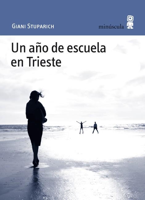 UNA AÑO DE ESCUELA EN TRIESTE | 9788495587695 | GIANI STUPARICH | Llibres Parcir | Llibreria Parcir | Llibreria online de Manresa | Comprar llibres en català i castellà online