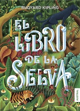 EL LIBRO DE LA SELVA | 9788408160113 | KIPLING, RUDYARD | Llibres Parcir | Librería Parcir | Librería online de Manresa | Comprar libros en catalán y castellano online