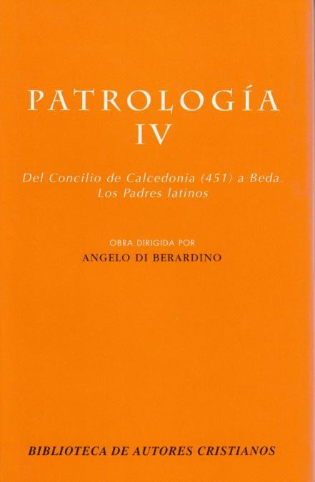 PATROLOGÍA. IV: DEL CONCILIO DE CALCEDONIA (451) A BEDA. LOS PADRES LATINOS | 9788479144814 | BERARDINO, ANGELO DI | Llibres Parcir | Librería Parcir | Librería online de Manresa | Comprar libros en catalán y castellano online