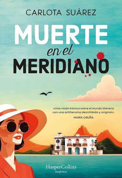 MUERTE EN EL MERIDIANO | 9788410021815 | SUÁREZ, CARLOTA | Llibres Parcir | Llibreria Parcir | Llibreria online de Manresa | Comprar llibres en català i castellà online