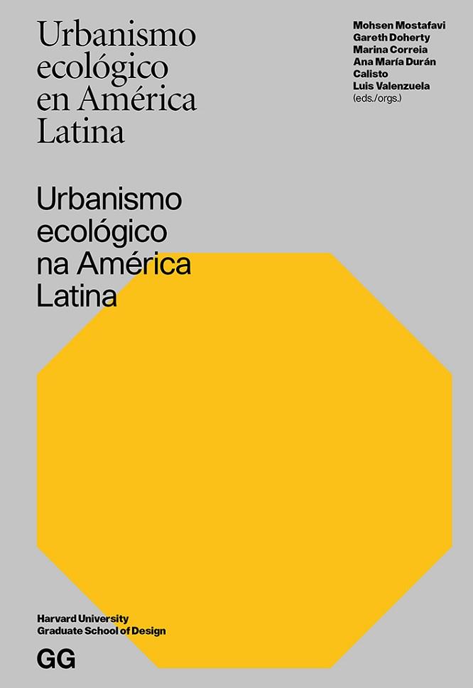 URBANISMO ECOLÓGICO EN AMÉRICA LATINA | 9788425229480 | MOSTAFAVI, MOHSEN/DOHERTY, GARETH/CORREIA, MARINA/DURAN CALISTO, ANA MARIA/VALENZUELA, LUIS | Llibres Parcir | Librería Parcir | Librería online de Manresa | Comprar libros en catalán y castellano online