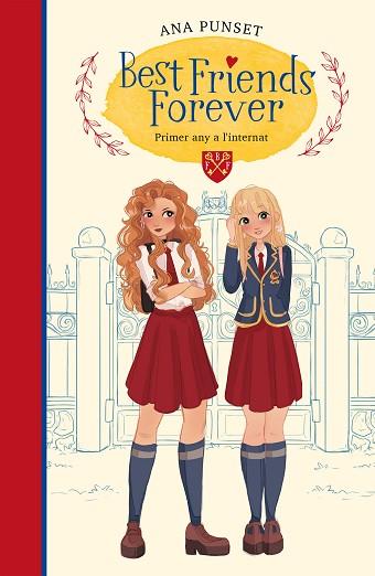 PRIMER ANY A L'INTERNAT (BEST FRIENDS FOREVER 1) | 9788417922795 | PUNSET, ANA | Llibres Parcir | Llibreria Parcir | Llibreria online de Manresa | Comprar llibres en català i castellà online