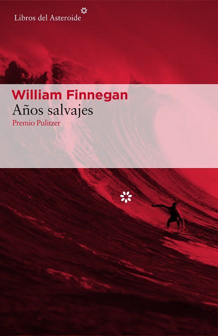 AÑOS SALVAJES | 9788416213887 | WILLIAM FINNEGAN | Llibres Parcir | Llibreria Parcir | Llibreria online de Manresa | Comprar llibres en català i castellà online