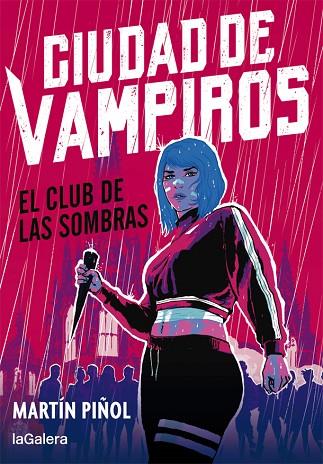 CIUDAD DE VAMPIROS 1. EL CLUB DE LAS SOMBRAS | 9788424670672 | MARTÍN PIÑOL | Llibres Parcir | Librería Parcir | Librería online de Manresa | Comprar libros en catalán y castellano online