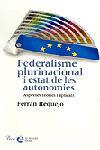 FEDERALISME PLURINACIONAL I ESTAT DE LES AUTONOMIES | 9788484376392 | REQUEJO FERRAN | Llibres Parcir | Librería Parcir | Librería online de Manresa | Comprar libros en catalán y castellano online