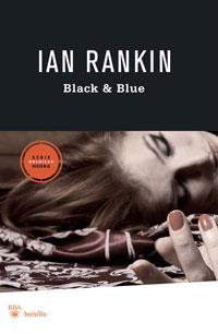 BLACK & BLUE col serie negra bolsillo | 9788498677072 | IAN RANKIN | Llibres Parcir | Librería Parcir | Librería online de Manresa | Comprar libros en catalán y castellano online