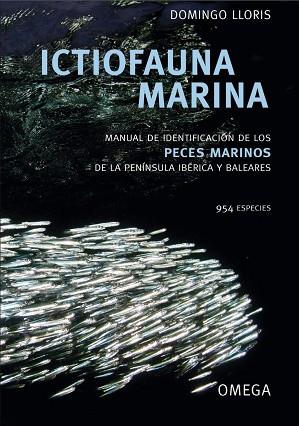ICTIOFAUNA MARINA | 9788428215954 | LLORIS SAMO, DOMINGO | Llibres Parcir | Librería Parcir | Librería online de Manresa | Comprar libros en catalán y castellano online