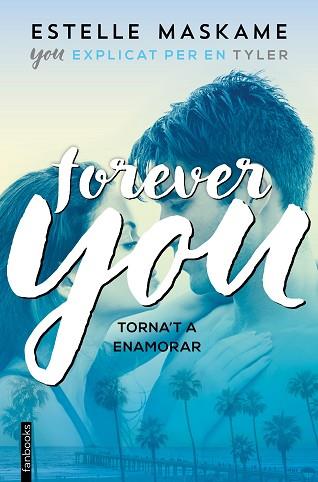 FOREVER YOU | 9788417515171 | MASKAME, ESTELLE | Llibres Parcir | Llibreria Parcir | Llibreria online de Manresa | Comprar llibres en català i castellà online