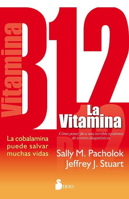 LA VITAMINA B12 | 9788416233960 | PACHOLOCK, SALLY M./STUART, JEFFREY J. | Llibres Parcir | Llibreria Parcir | Llibreria online de Manresa | Comprar llibres en català i castellà online