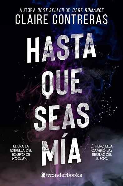 HASTA QUE SEAS MÍA | 9788410425200 | CONTRERAS, CLAIRE | Llibres Parcir | Llibreria Parcir | Llibreria online de Manresa | Comprar llibres en català i castellà online