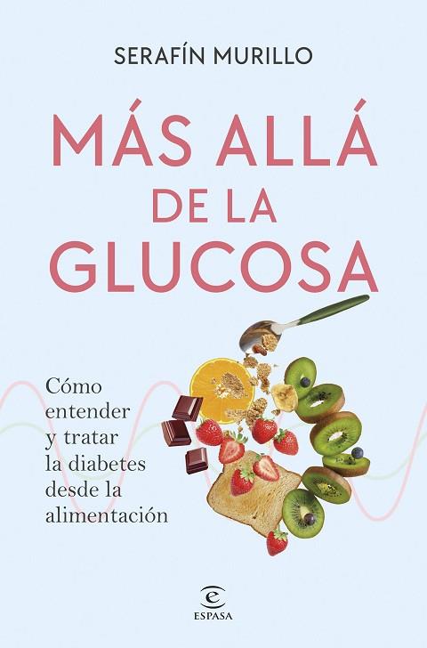 MÁS ALLÁ DE LA GLUCOSA | 9788467082449 | MURILLO, SERAFÍN | Llibres Parcir | Librería Parcir | Librería online de Manresa | Comprar libros en catalán y castellano online
