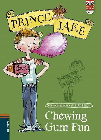 PRINCE JAKE : CHEWING GUM FUN | 9788426387912 | SUE MONTGREDIENT | Llibres Parcir | Librería Parcir | Librería online de Manresa | Comprar libros en catalán y castellano online