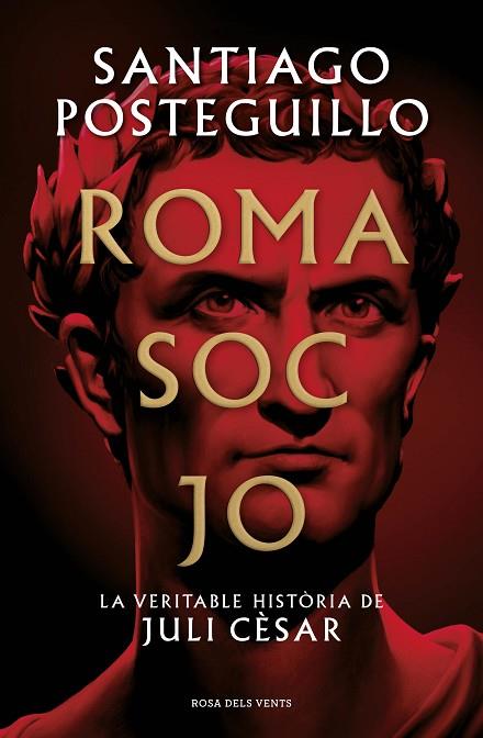ROMA SOC JO | 9788418062001 | POSTEGUILLO, SANTIAGO | Llibres Parcir | Librería Parcir | Librería online de Manresa | Comprar libros en catalán y castellano online