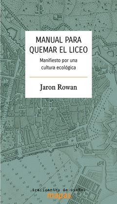 MANUAL PARA QUEMAR EL LICEO | 9788419833242 | ROWAN, JARON | Llibres Parcir | Llibreria Parcir | Llibreria online de Manresa | Comprar llibres en català i castellà online