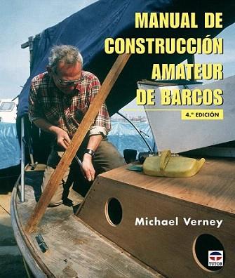 MANUAL CONSTRUCCION BARCOS | 9788479021252 | VERNEY | Llibres Parcir | Librería Parcir | Librería online de Manresa | Comprar libros en catalán y castellano online