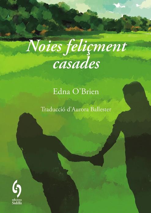NOIES FELIÇMENT CASADES | 9791399141610 | O'BRIEN, EDNA | Llibres Parcir | Llibreria Parcir | Llibreria online de Manresa | Comprar llibres en català i castellà online