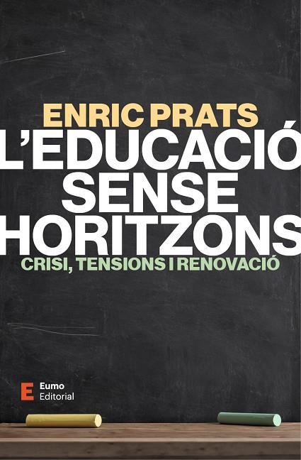 L'EDUCACIÓ SENSE HORITZONS | 9788497669078 | PRATS GIL, ENRIC | Llibres Parcir | Llibreria Parcir | Llibreria online de Manresa | Comprar llibres en català i castellà online