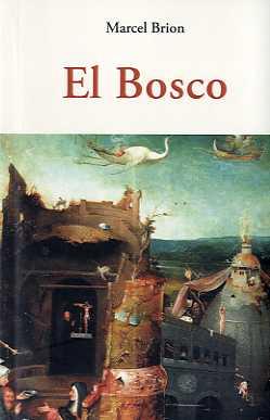 EL BOSCO | 9788497169660 | BRION, MARCEL | Llibres Parcir | Librería Parcir | Librería online de Manresa | Comprar libros en catalán y castellano online